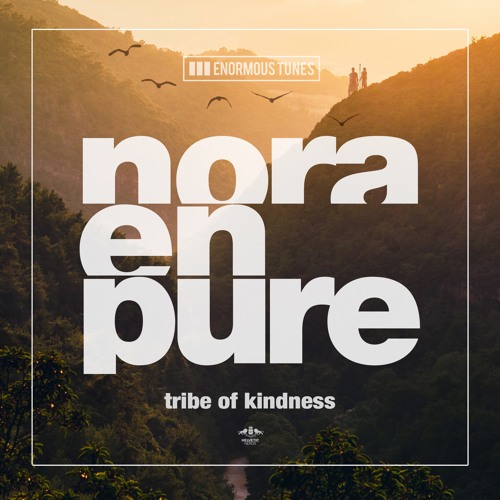 Nora En Pure - Tribe of Kindness [ETR631]